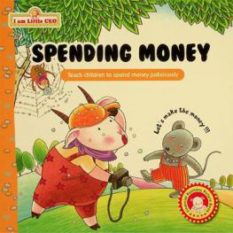 Spending money : teach children to spend money judiciously ..