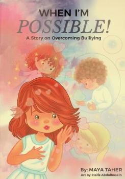  When i'm Possible : A story on overcoming bullying