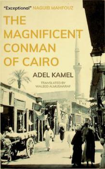  The magnificent conman of Cairo