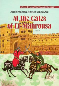  At the gates of El-Mahrousa : a novel