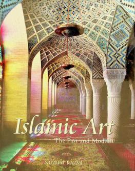  Islamic art : the past and modern