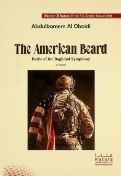  The American beard : battle of the Baghdad symphony : a novel