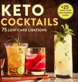  Keto cocktails : 75 low-carb libations