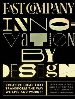  Fast company innovation by design : creative ideas that transform the way we live and work