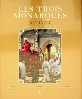 Les trois monarques : Maradji : l'histoire par la photographie