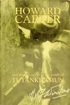 Howard Carter and the discovery of the tomb of Tutankhamun