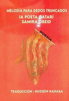  Melodía para dedos truncados : Poesía