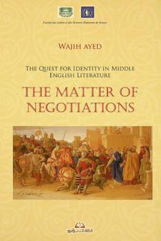 The quest for identity in middle English literature : the matter of negotiations