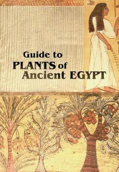  Guide to plants of ancient Egypt