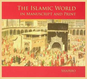  The Islamic World in manuscript and print
