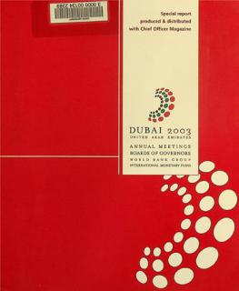  Annual meetings : Boards of Governors, World Bank Group, International Monetary Fund : special report : Dubai, United Arab Emirates