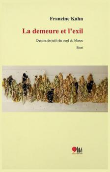  La demeure et l'exil : destins de juifs du nord du Maroc