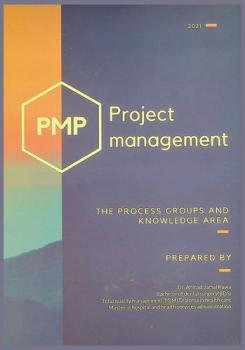  Project management : the process groups and knowledge area