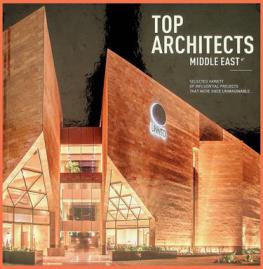  Top architects Middle East : selected variety of influential projects across the Middle East : Projects that were once unimaginable…