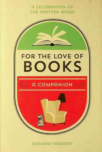  For the love of books : a companion