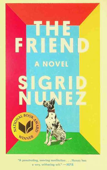  The friend : a novel