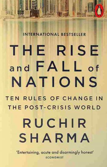 The rise and fall of nations : ten rules of change in the post-crisis world