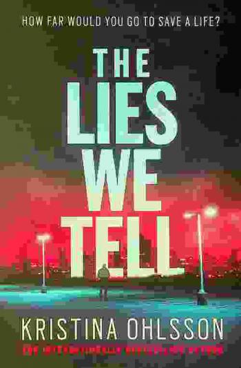  The lies we tell