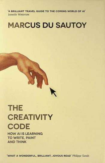  The creativity code : art and innovation in the age of AI