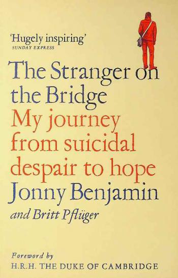  The stranger on the bridge : my journey from suicidal despair to hope