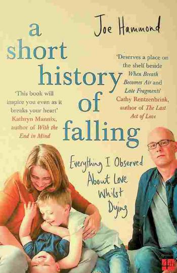  A short history of falling : everything I observed about love whilst dying