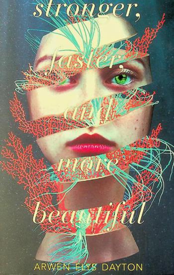  Stronger, faster, and more beautiful