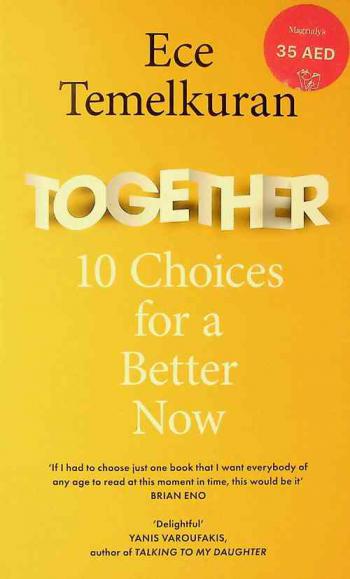  Together : 10 choices for a better now