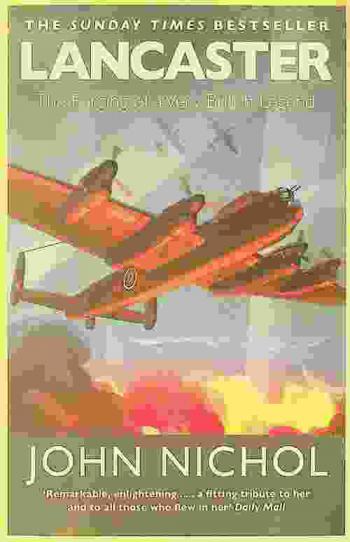  Lancaster : the forging of a very British legend