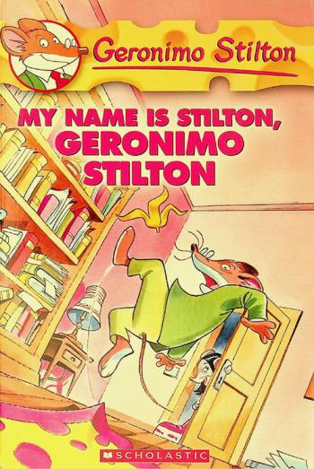  My name is Stilton, Geronimo Stilton