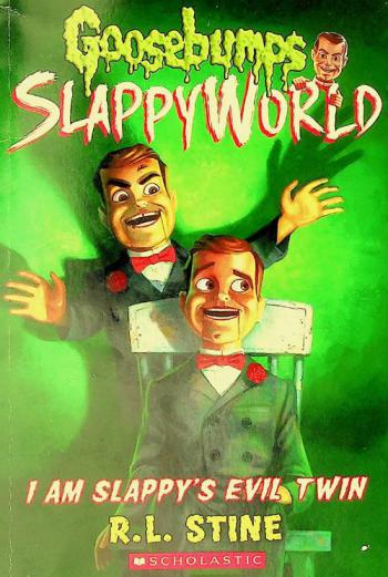  I am Slappy's evil twin