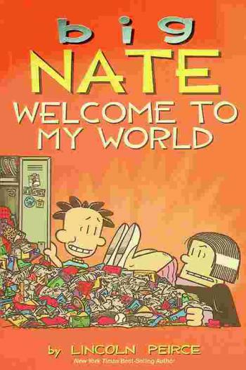  Big Nate : welcome to my world