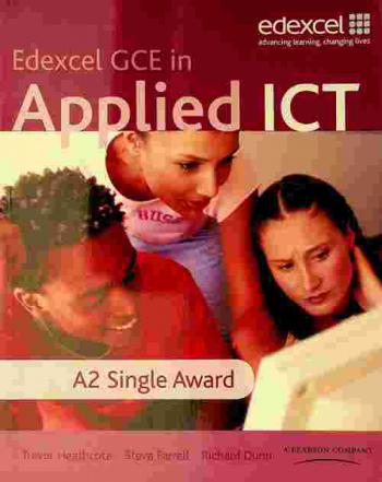 Edexcel GCE in Applied ICT : A2 single award