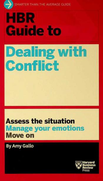 HBR guide to dealing with conflict