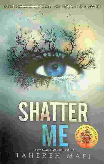 Shatter me