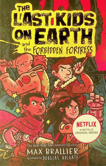  The last kids on Earth and the forbidden fortress