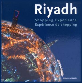  Riyadh : shopping experience = Riyad : expérience de shopping = الرياض : تجربة تسوق