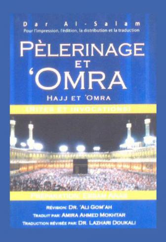  Pèlerinage et Omra = Hajj et Omra : rites et invocations