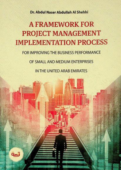  A framework for project management implementation process for improving the business performance of small and medium enterprises in The United Arab Emirates