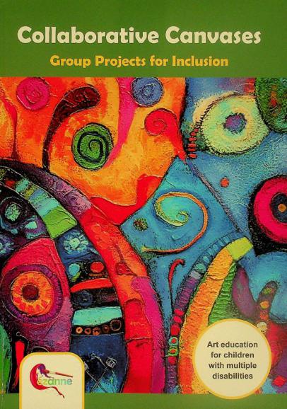  Collaborative canvases : group projects for inclusion