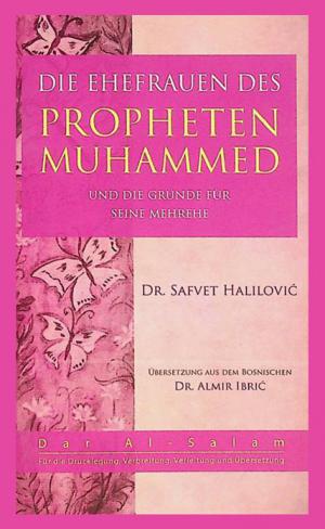 Die ehefrauen des propheten Muhammed und die gründe für seine mehrehe