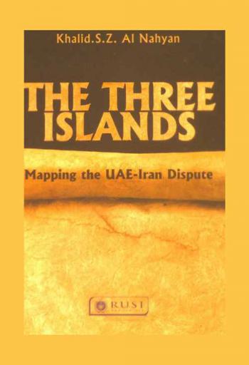  The three islands : mapping the UAE-Iran dispute