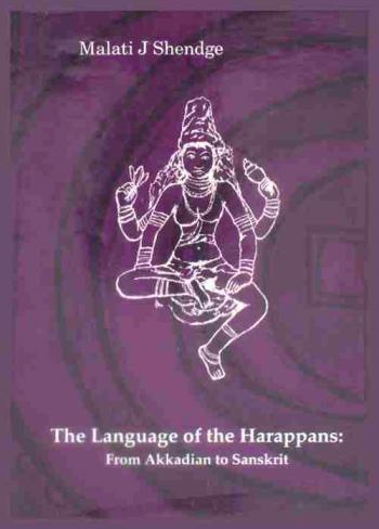  The language of the harappans : from akkadian to sanskrit