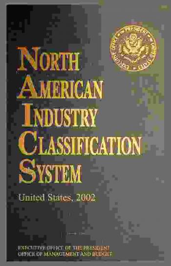  North American industry classification system : United States, 2002