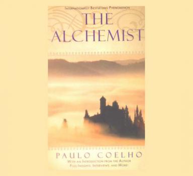 The alchemist : a fable about following your dream