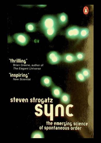 Sync : the emerging science of spontaneous order