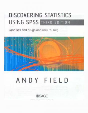  Discovering statistics using SPSS : (and sex, drugs and rock 'n' roll)