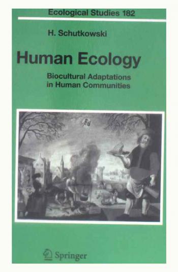 Human ecology : biocultural adaptations in human communities