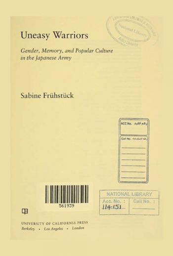  Uneasy warriors : gender, memory, and popular culture in the Japanese Army