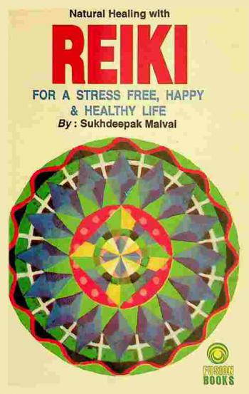  Natural healing with Reiki : for a stress free, happy & healthy life