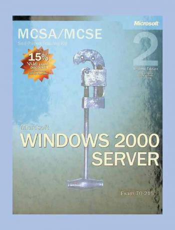  MCSA/MCSE self-paced training kit. Microsoft Windows 2000 server